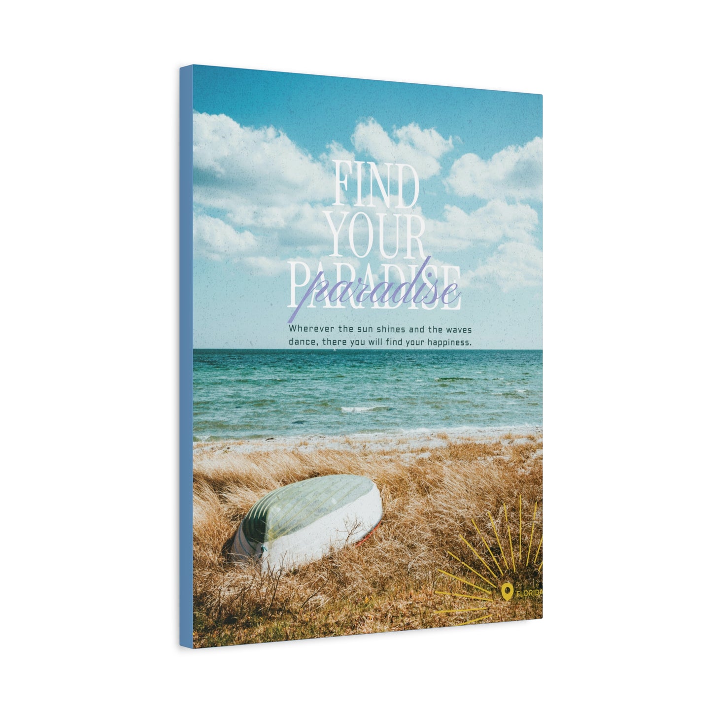 Canvas Print : Find your paradise