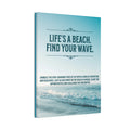 Life’s a Beach. Find Your Wave