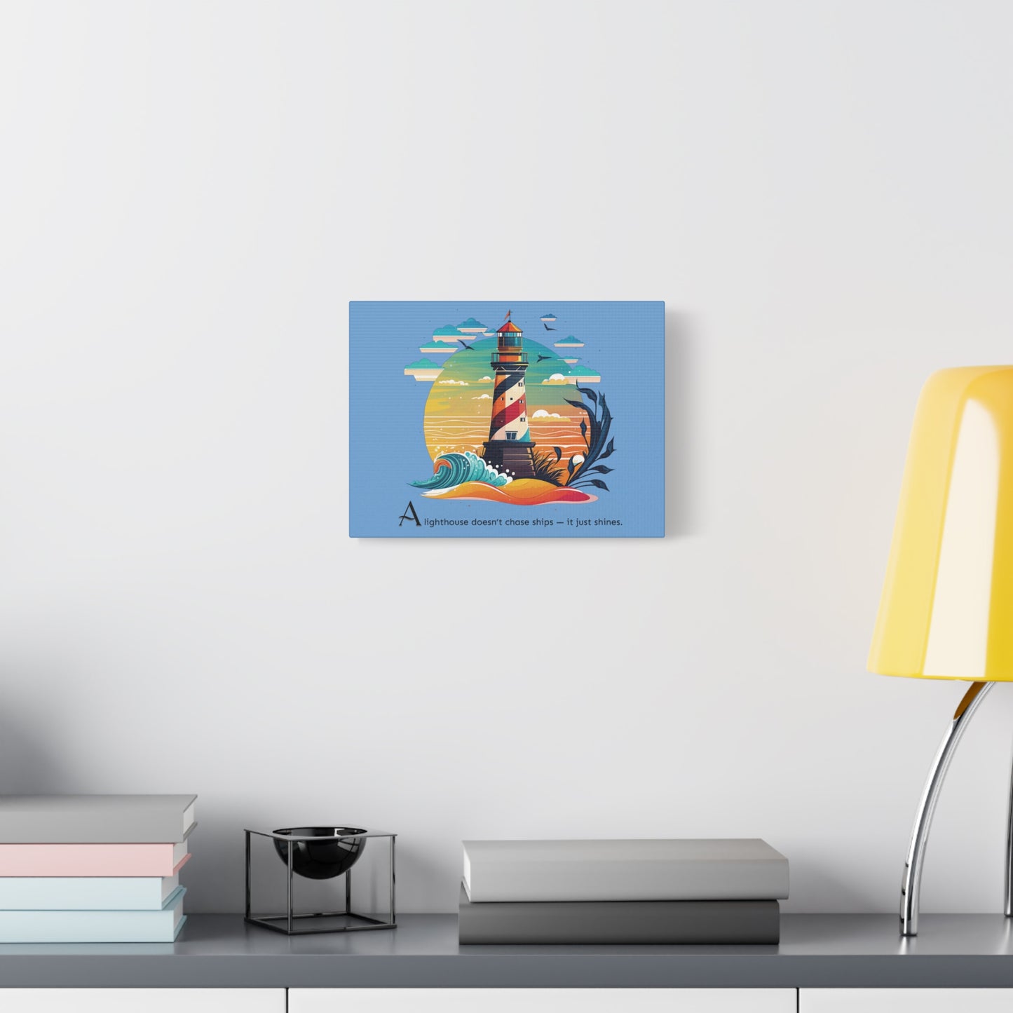 Lighthouse Canvas Print : A lighthouse doesn’t chase ships — it just shines.