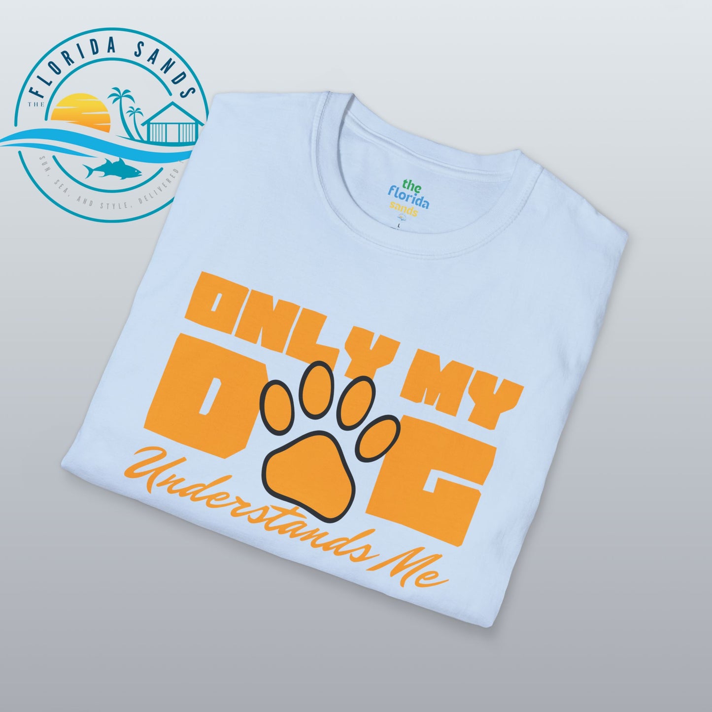 Only My Dog Understands Me | Softstyle T-Shirt
