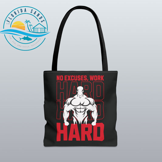 No Excuses, WORK HARD