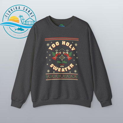 Too Holy For This Sweater